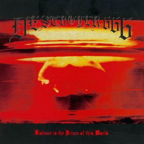 Destroyer 666 - Discography (1995-2018)