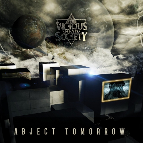 The Vicious Head Society - Abject Tomorrow (2017)