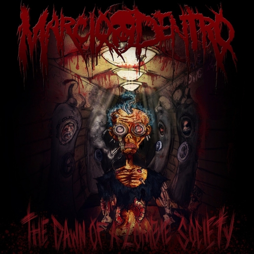 Marcio Dentro - The Dawn of a Zombie Society (2017)