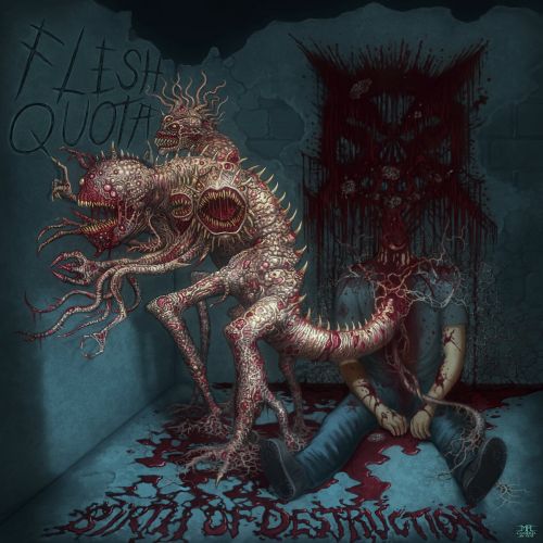 Flesh Quota - Birth Of Destruction (2017)
