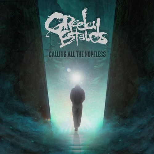 Greeley Estates - Calling All the Hopeless (2017)