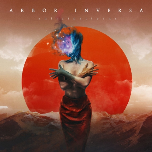 Arbor Inversa - Anticipatterns (2017)