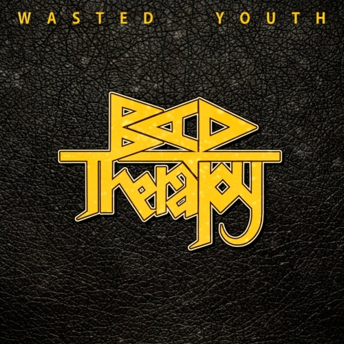 Bad Therapy - Wasted Youth (2017)