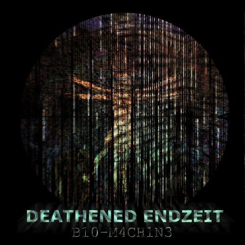 Deathened Endzeit - Bio-Machine (2017)