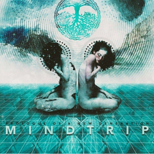Prologue Of A New Generation - Mindtrip (2017)
