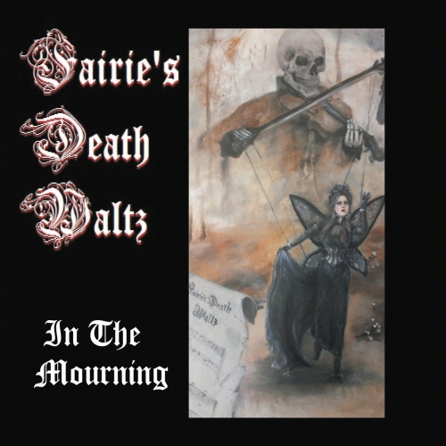 Fairie's Death Waltz - In the Mourning (2017)