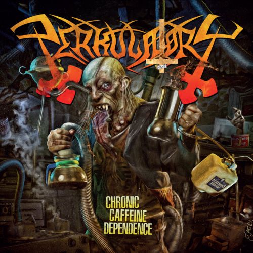 Perkulatory - Chronic Caffeine Dependence (2017)