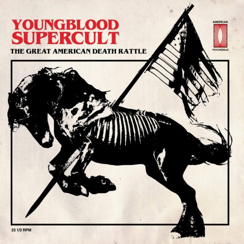 Youngblood Supercult - The Great American Death Rattle (2017)