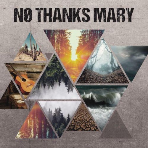 No Thanks Mary - No Thanks Mary (2017)