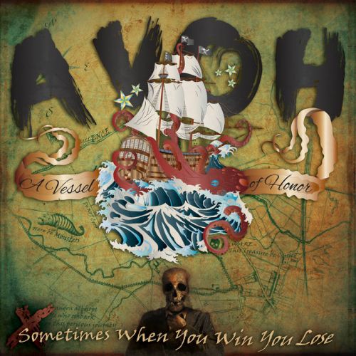 A Vessel of Honor - Sometimes When You Win You Lose (2017)