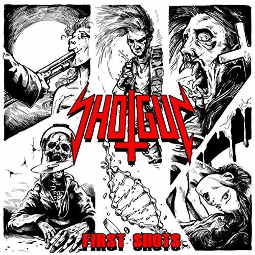 Shotgun Blast - First Shots (2017)