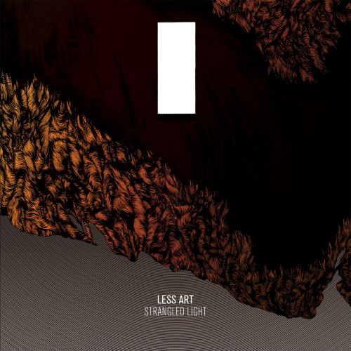 Less Art - Strangled Light (2017)