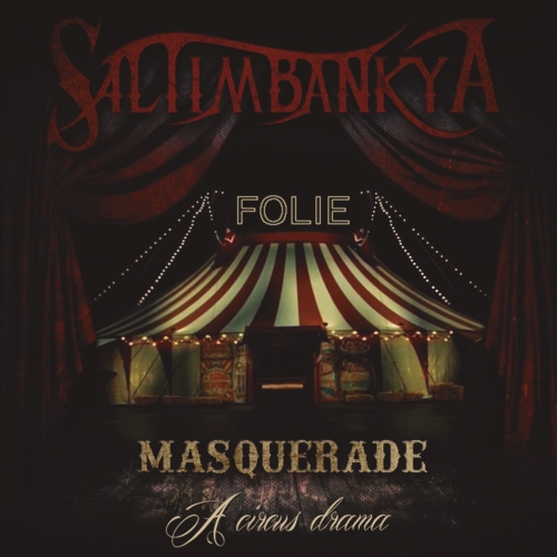 Saltimbankya - Masquerade: A Circus Drama (2017)