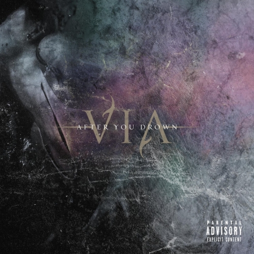 VIA - After You Drown (2017)