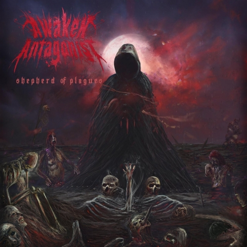 Awaken Antagonist - Shepherd of Plagues (2017)