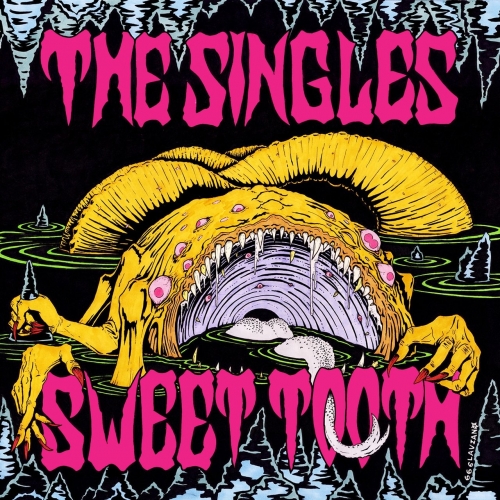 The Singles - Sweet Tooth (2017)