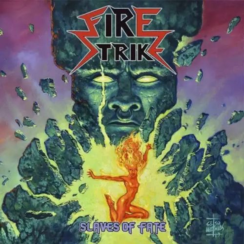 Fire Strike - Slaves of Fate (2017)