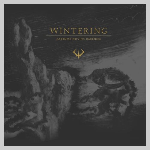 Wintering - Darkness Driving Darkness (2017)