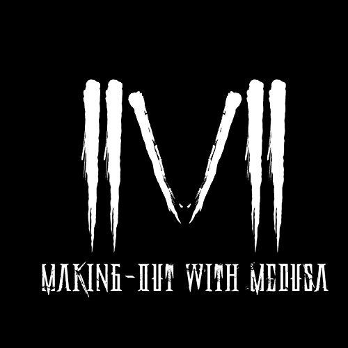 Making-Out with Medusa - From the Lies You've Told [EP] (2017)