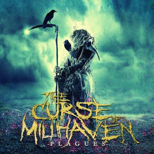The Curse Of Millhaven - Plagues (2017)