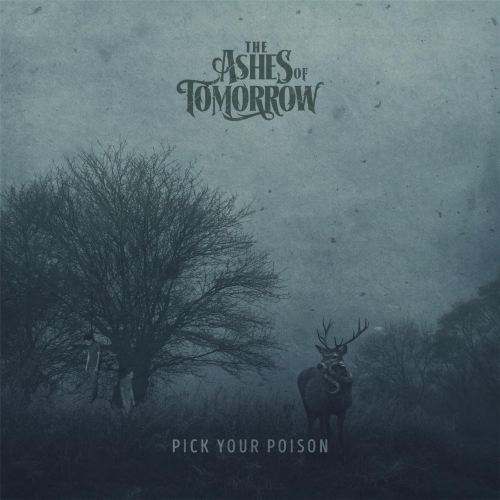 The Ashes of Tomorrow - Pick Your Poison (EP) (2017)