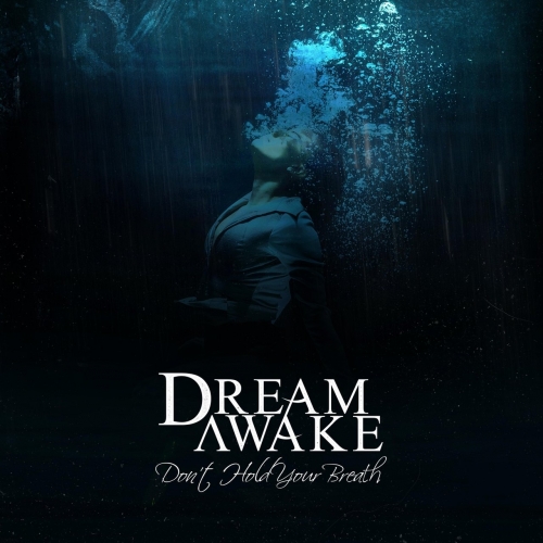 Dream Awake - Don't Hold Your Breath (EP) (2017)