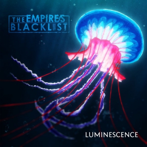 The Empires Blacklist - Luminescence (EP) (2017)