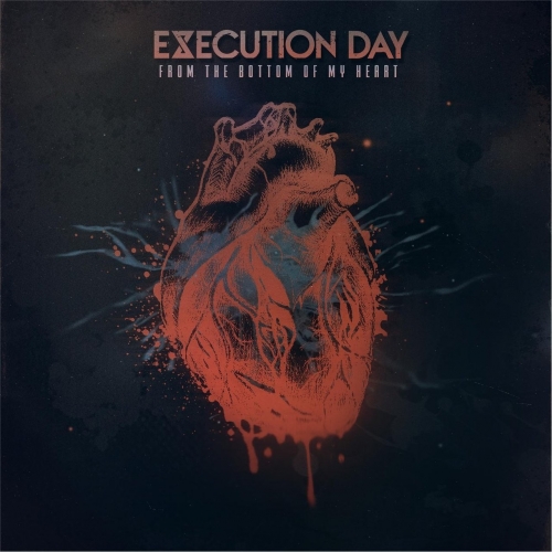 Execution Day - From the Bottom of My Heart (EP) (2017)