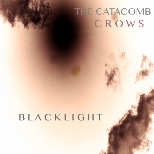 The Catacomb Crows - Blacklight (2017)