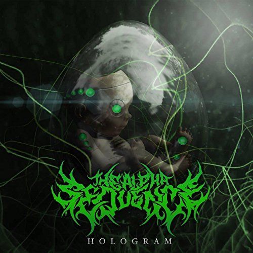 The Alpha Sequence - Hologram (2017)