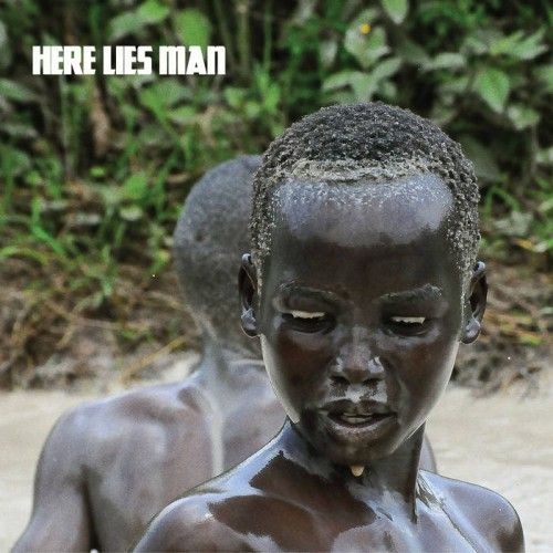 Here Lies Man - Here Lies Man (2017)