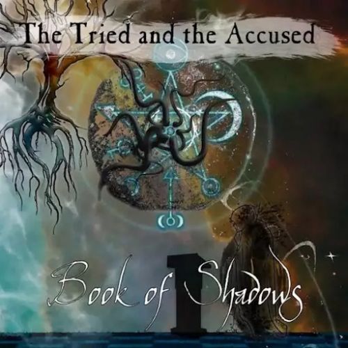 The Tried and the Accused - Book of Shadows (2017)