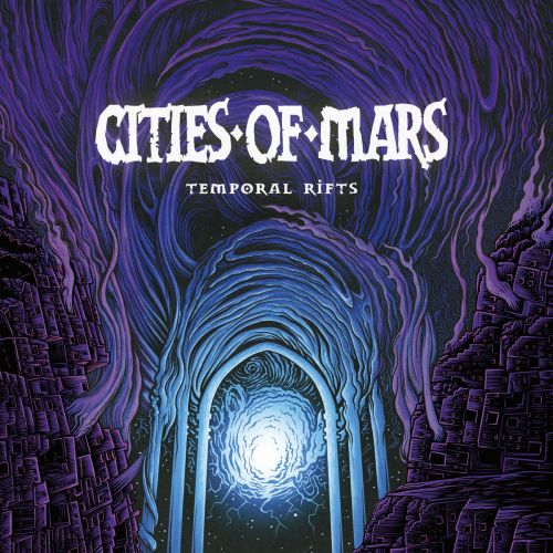 Cities of Mars - Temporal Rifts (2017)