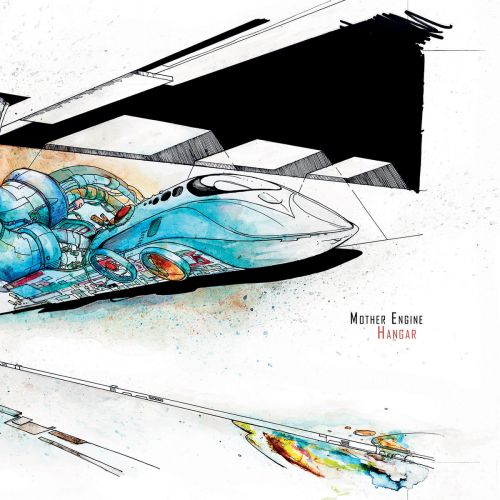 Mother Engine - Hangar (2017)