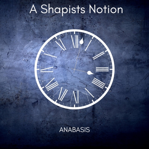 A Shapists Notion - Anabasis (EP) (2017)