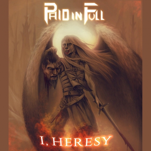 Paid In Full - I, Heresy (EP) (2017)