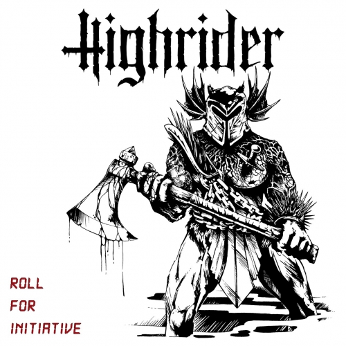 Highrider - Roll For Initiavtive (2017)