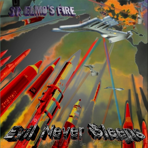 St. Elmo's Fire - Evil Never Sleeps (2017)