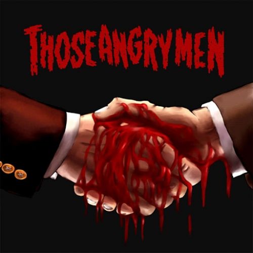 Those Angry Men - Those Angry Men (2017)