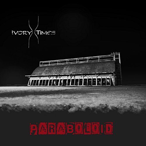 Ivory Times - Paraboloid [EP] (2017)