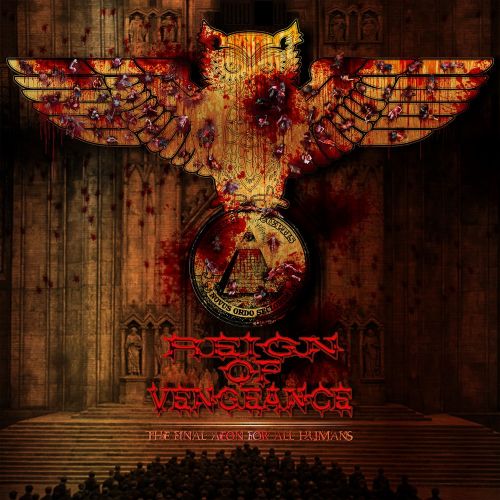 Reign Of Vengeance - The Final Aeon For All Humans [EP] (2017)