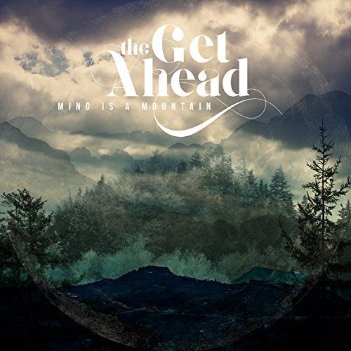 The Get Ahead - Mind Is a Mountain [EP] (2017)