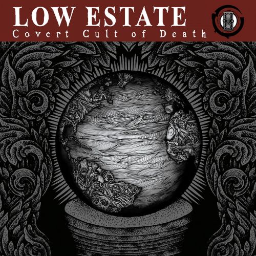 Low Estate - Covert Cult of Death (2017)