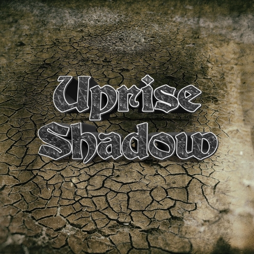 Uprise Shadow - Uprise Shadow (2017)