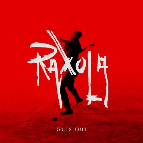 Raxola - Guts Out (2017)