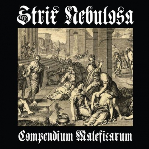 Strix Nebulosa - Compendium Maleficarum (2017)