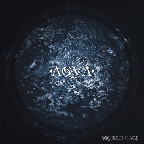Squirrel Cage - Aqva (EP) (2017)