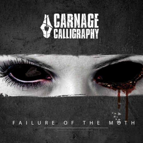 Carnage Calligraphy - Failure of the Moth (2017)
