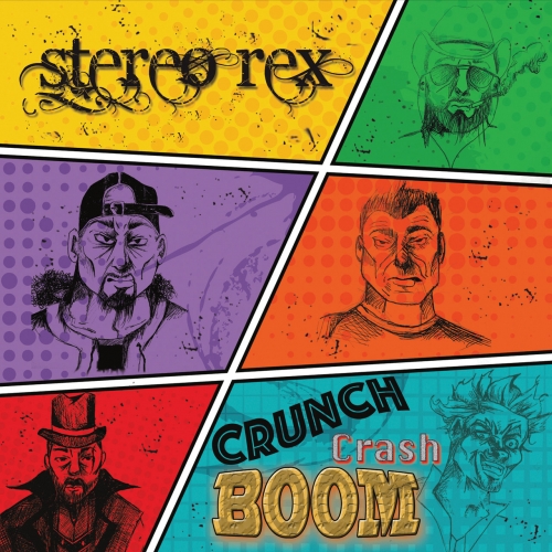 Stereo Rex - Crunch Crash Boom (2017)