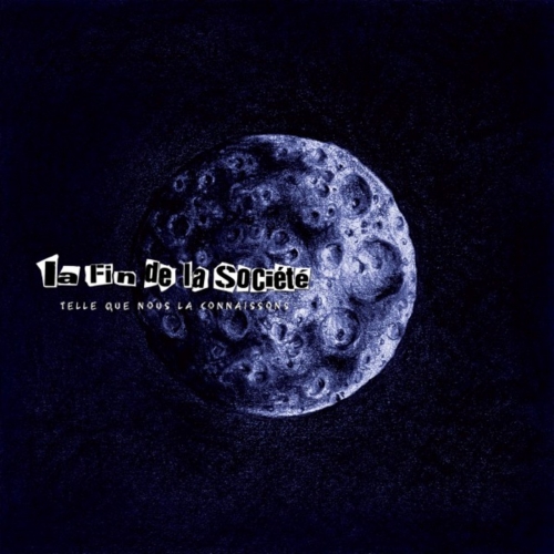 La Fin De La Société Telle Que Nous La Connaissons - La fin de la société (2017)